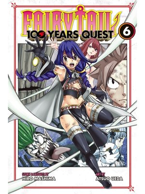 cover image of Fairy Tail: 100 Years Quest, Volume 6